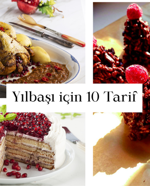 Yılbaşı için 10 Lezzetli Tarif