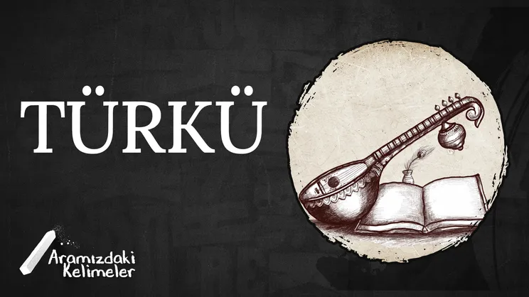 Türkü | Aramızdaki Kelimeler