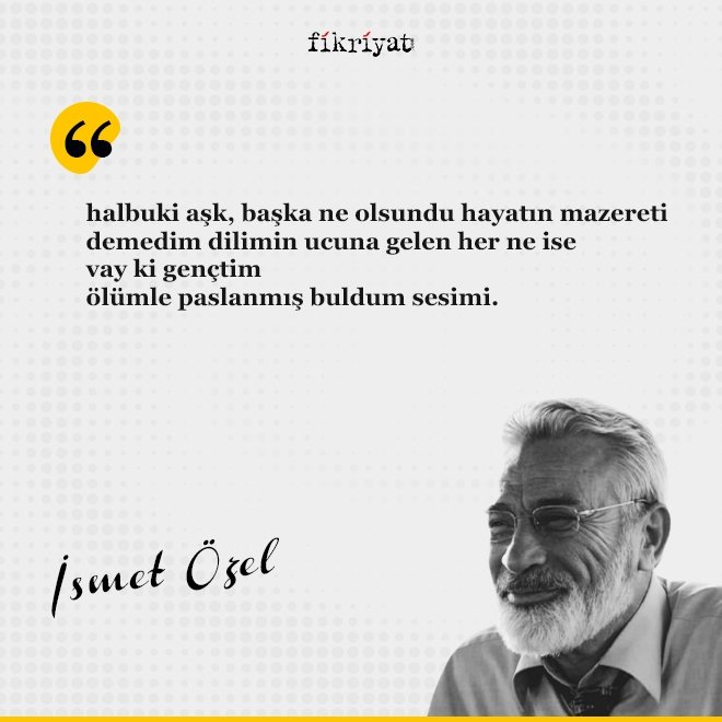 İsmet Özel’den 100 Alıntı