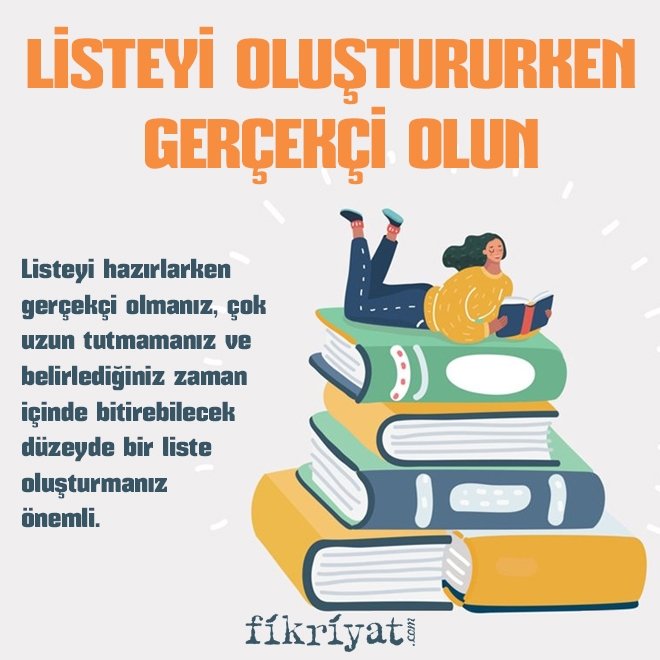 LİSTEYİ OLUŞTURURKEN GERÇEKÇİ OLUN