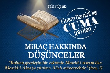 Miraç hakkında düşünceler