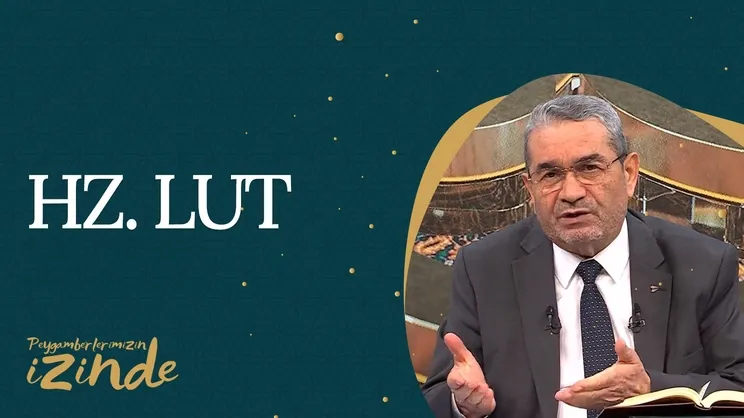 Hz. Lut AS I Peygamberlerimizin İzinden