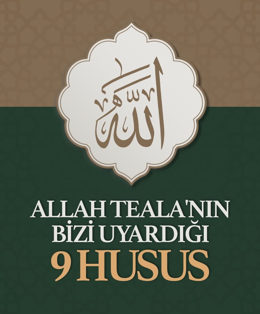 Allah Teala’nın bizi uyardığı 9 husus