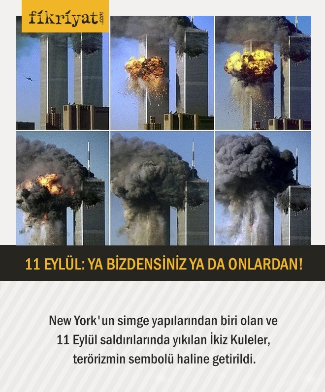 11 EYLÜL: YA BİZDENSİNİZ YA DA ONLARDAN!