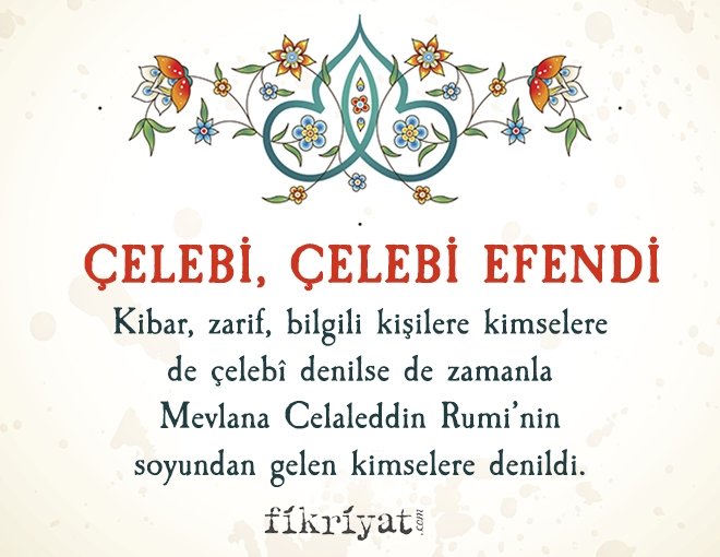 ÇELEBİ, ÇELEBİ EFENDİ
