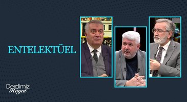 Entelektüel | Derdimiz Hayat