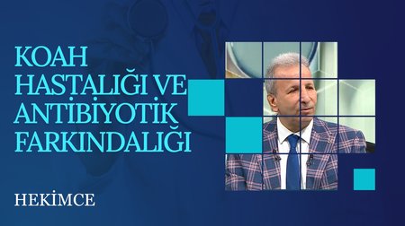 Koah Hastalığı ve Antibiyotik Farkındalığı | Hekimce