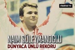 Naim Süleymanoğlu’nun dünyaca ünlü rekoru