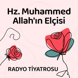Hz. Muhammed Allah'ın Elçisi
