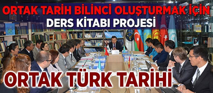 Ortak Türk Tarihi ders kitabı projesi - Fikriyat Gazetesi
