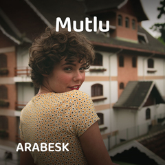Mutlu | Arabesk Müzik