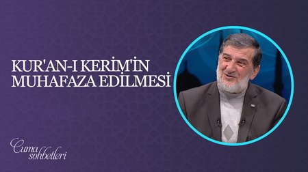 Kur'an-ı Kerim'in Muhafaza Edilmesi | Cuma Sohbeti