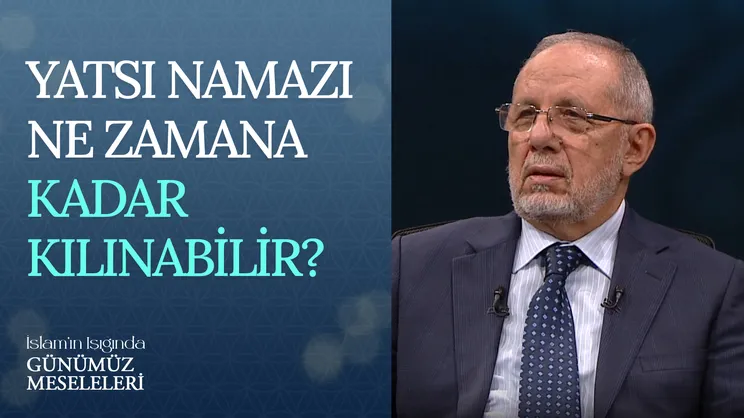 Yatsı Namazı Ne Zamana Kadar Kılınabilir?