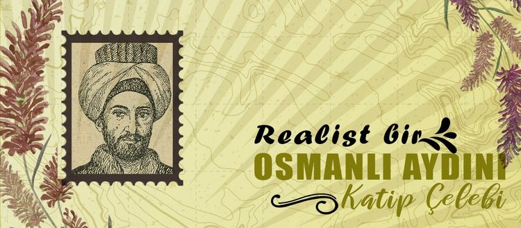 Realist Osmanli Aydini Katip Celebi Fikriyat Gazetesi