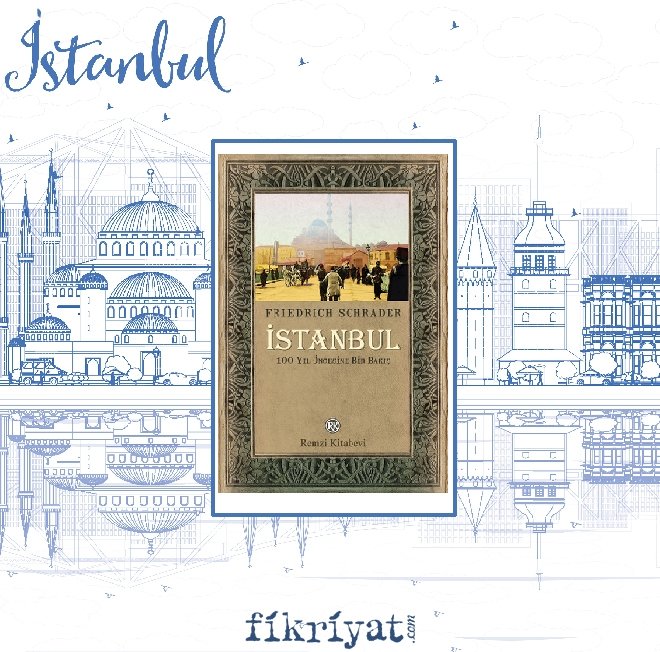 İstanbul - Friedrich Schrader