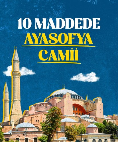10 Maddede Ayasofya Camii