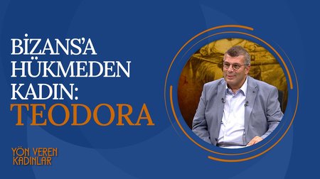 Bizans İmparatoriçesi Teodora I Yön Veren Kadınlar