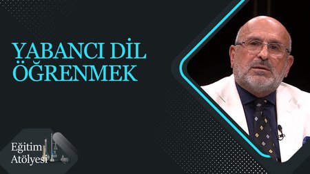 Yabancı Dil Öğrenmek I Eğitim Atölyesi