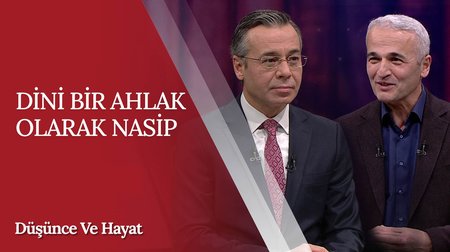 Dini Bir Ahlak Olarak Nasip | Düşünce ve Hayat