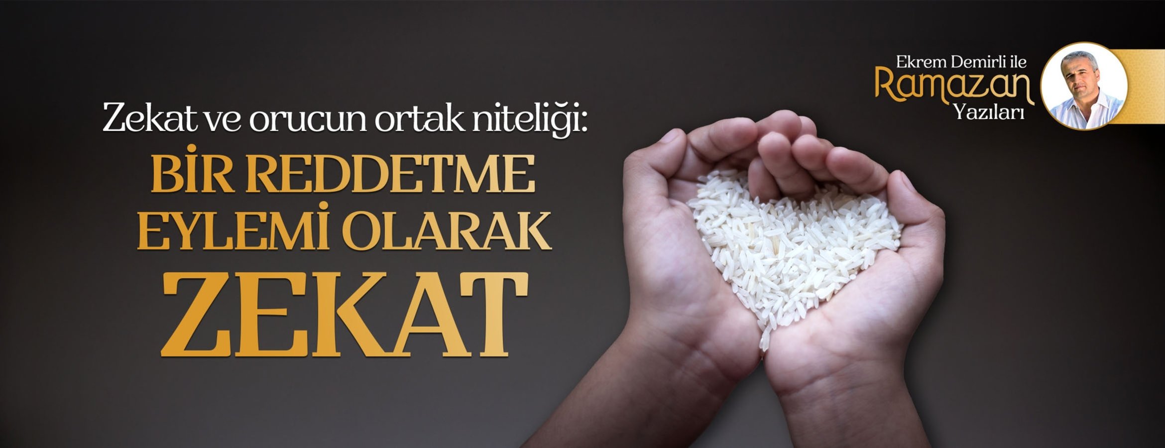 Zekat ve orucun ortak niteliği: Bir reddetme eylemi olarak zekat