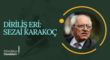 Diriliş Eri: Sezai Karakoç I Mürekkep Damlaları