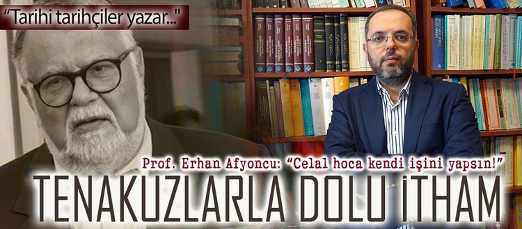 Prof Erhan Afyoncu Celal Hoca Kendi Isini Yapsin Fikriyat Gazetesi