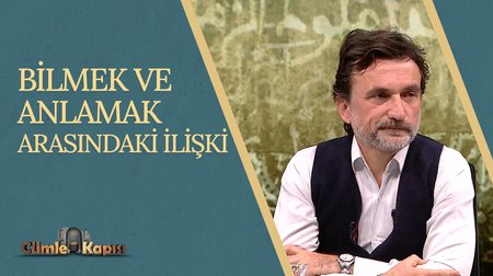Bilmek ve Anlamak Arasındaki İlişki I Cümle Kapısı