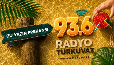 BU YAZIN FREKANSI TURKUVAZ