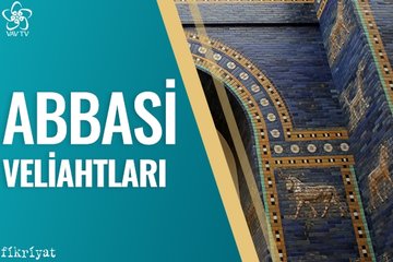 Abbasi Veliahtları / VAV TV