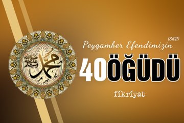 Efendimizin 40 öğüdü