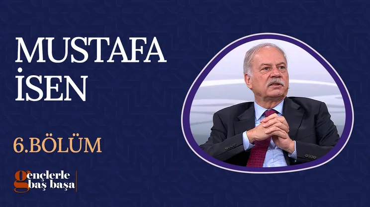 Prof. Dr. Mustafa İsen I Gençlerle Baş Başa