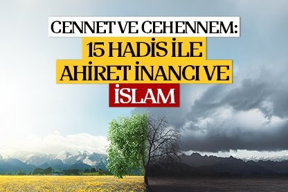 15 Hadis ile Ahiret İnancı ve İslam
