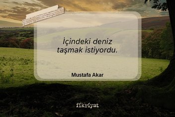 Mustafa Akar’ın kaleminden İnsan Gitmekten Yapılmıştır