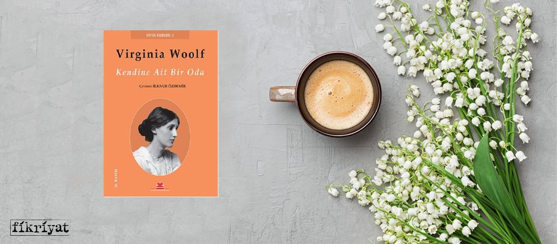 Kendine Ait Bir Oda - Virginia Woolf