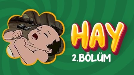 Hay | 2. Bölüm 