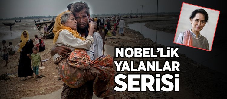 Myanmar Lideri Ang San Su Çi’den Nobel’lik yalanlar serisi!