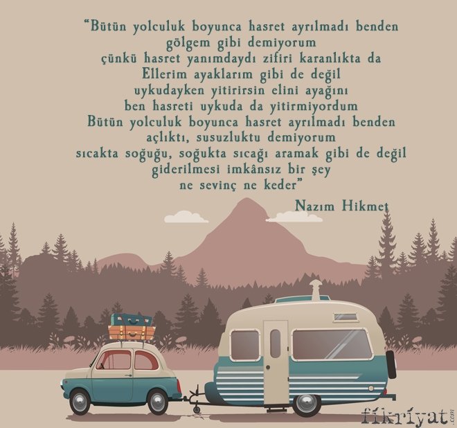 Nazım Hikmet-Bütün Yolculuk Boyunca Hasret Ayrılmadı Benden