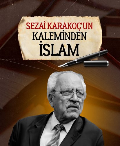 Sezai Karakoç’un kaleminden İslam