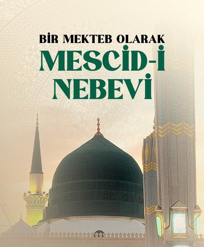 Bir mekteb olarak Mescid-i Nebevi