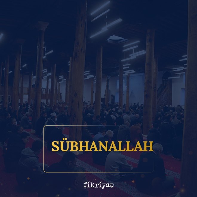 Sübhanallah zikri