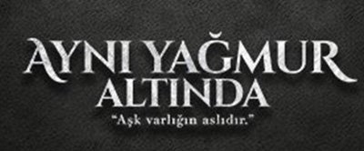 Aynı Yağmur Altında