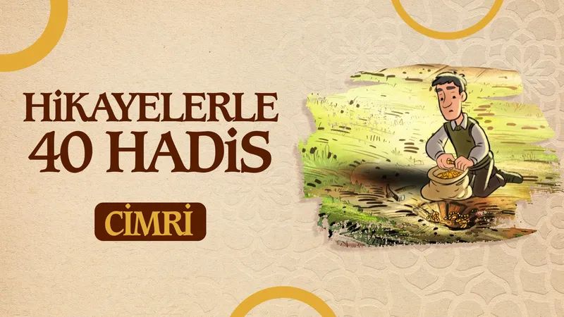 Cimri | Hikayelerle 40 Hadis