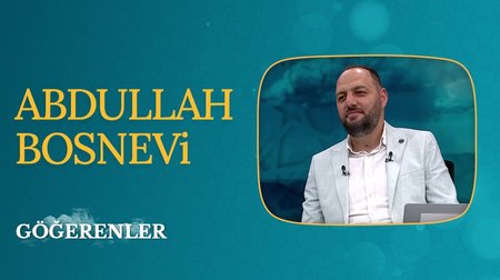 Abdullah Bosnevi | Göğerenler