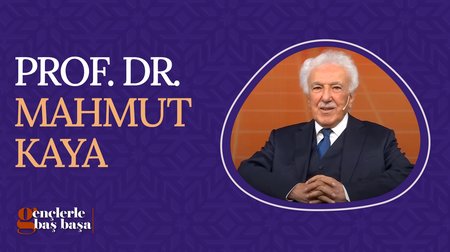 Prof. Dr. Mahmut Kaya I Gençlerle Baş Başa