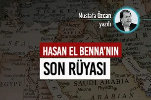 Hasan el Benna’nın son rüyası