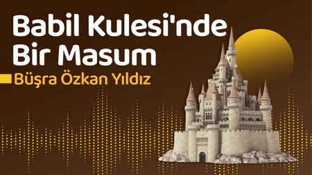 Babil Kulesi'nde Bir Masum | Büşra Özkan Yıldız