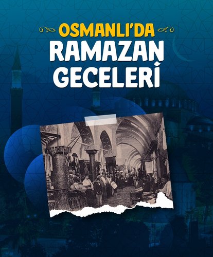 Osmanlı’da Ramazan geceleri