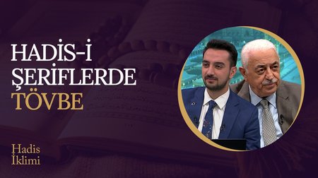 Hadis-i Şeriflerde tövbe I Hadis İklimi