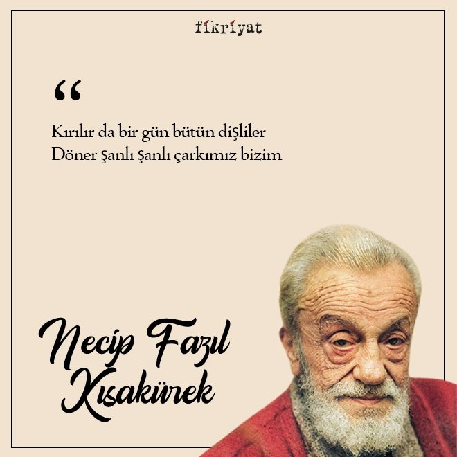 Necip Fazıl Kısakürek’ten 100 Alıntı