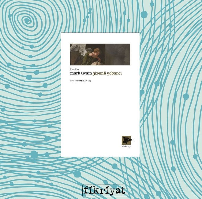 Gizemli Yabancı - Mark Twain